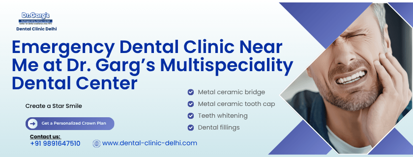 Emergency Dental Clinic Near Me in Rajouri Garden, West Delhi