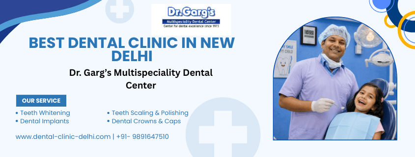 DrGargsMultispecialityDentalClinicAndOrthodonticCentre